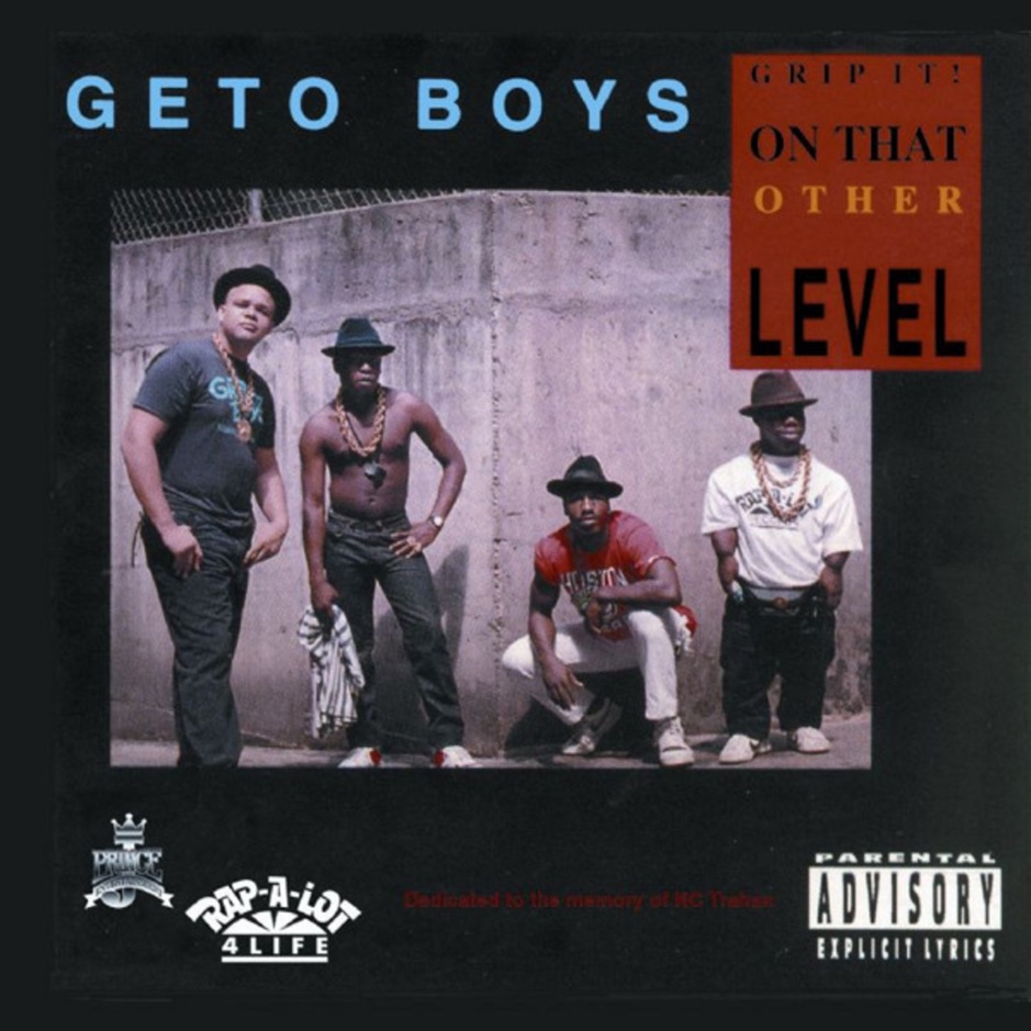 Geto Boys - Grip It! On That Other Level